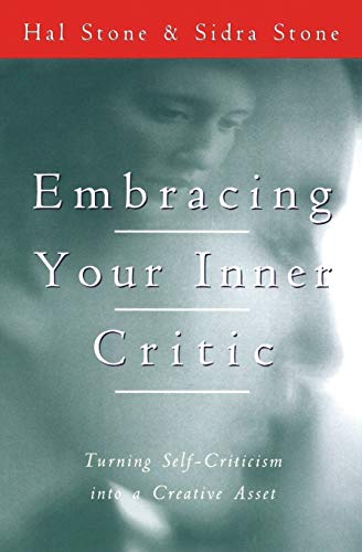 Embracing Your Inner Critic: Turning Self-Criticism into a Creative Asset von HarperOne